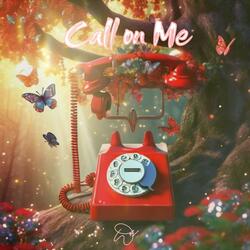 Call on Me