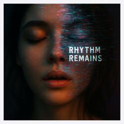 Rhythm Remains (Radio Edit)