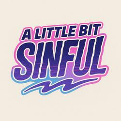 A little bit sinful