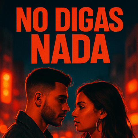 No Digas Nada