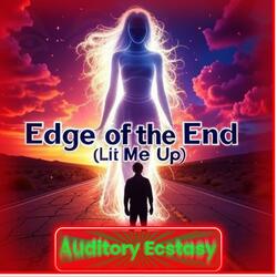Edge of the End (Lit Me Up)