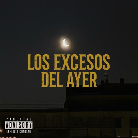 Los excesos del ayer