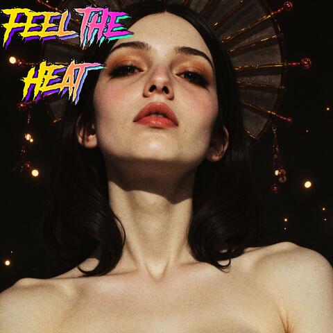 Feel the Heat
