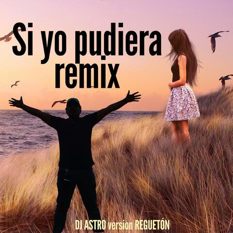 Si yo pudiera remix