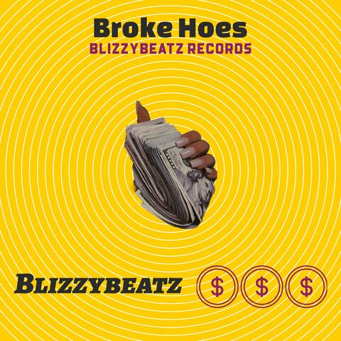 Broke Hoes