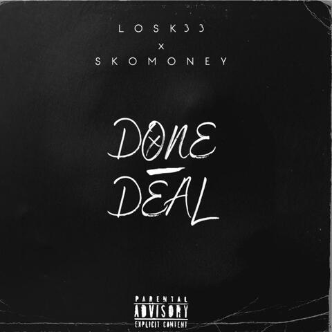 Done Deal (feat. Losk33)