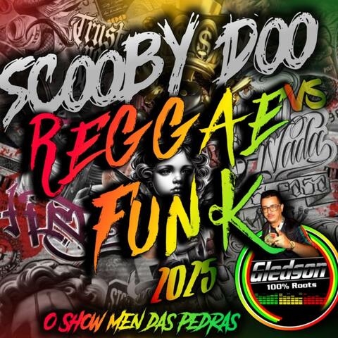 Scooby-Doo vs Reggae Funk 2025
