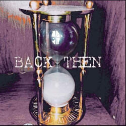 BACK THEN