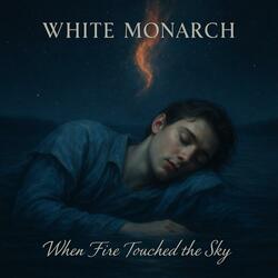 When Fire Touched the Sky