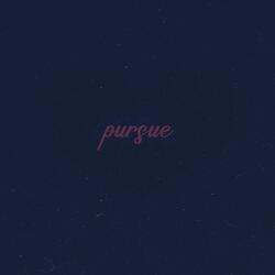 pursue