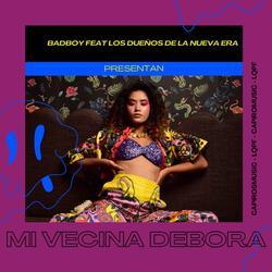 Mi Vecina Debora (feat. Los Dueños de la Nueva Era)