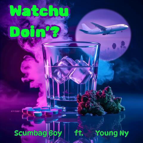 Watchu Doin'? (feat. Young Ny)