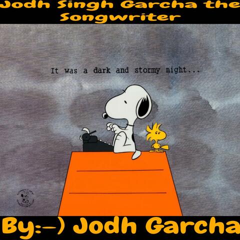 Jodh Singh Garcha the Songwriter
