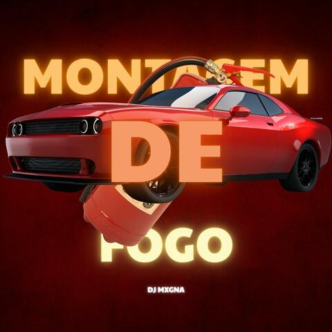 MONTAGEM DE FOGO