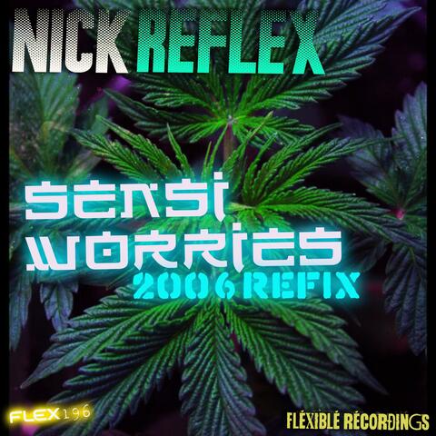 SENSI WORRIES (FLEX196) (2006 / 2025 remaster)