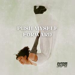 Push Myself Forward