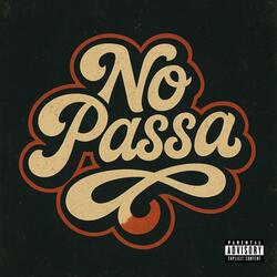 NO PASSA