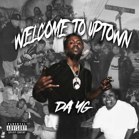 Welcome To Uptown