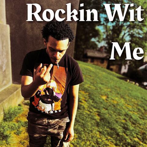 Rockin Wit Me