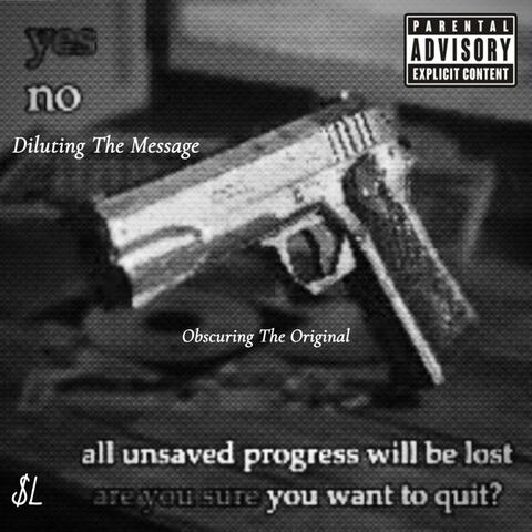 Diluting The Message, Obscuring The Original