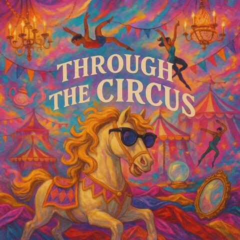 Through The Circus