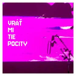 Vráť mi tie pocity (feat. We Them ®)