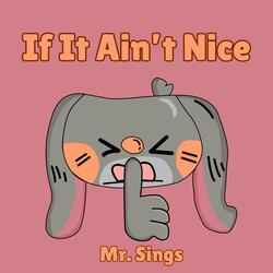 If It Ain't Nice (Instrumental)