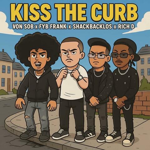 Kiss The Curb (feat. FYB Frank, ShakeBackLos & Rich D)