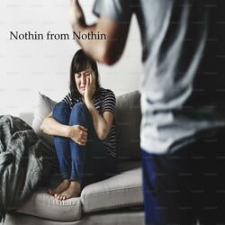 Nothin' from Nothin'