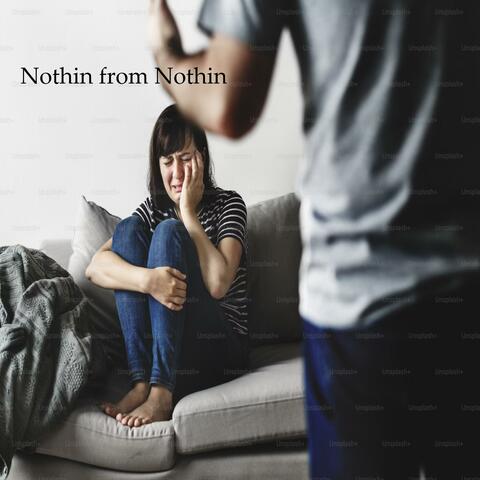 Nothin' from Nothin'