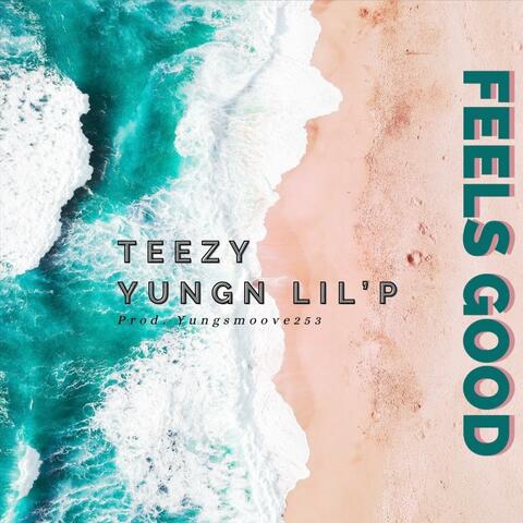 Feels Good (feat. Yungn Lil P)
