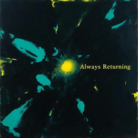 Always Returning