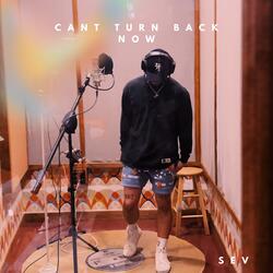 Can't Turn Back Now