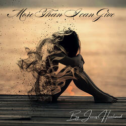 More Than I Can Give