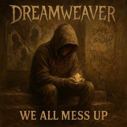 We All Mess Up