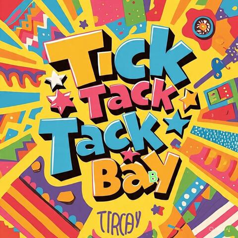 Tick Tack Baby