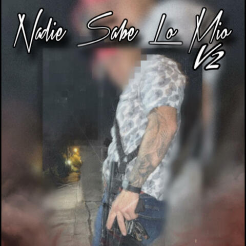 Nadie Sabe Lo Mio V2