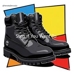 Step If You Want To