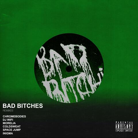 Bad Bitches (Remixes)