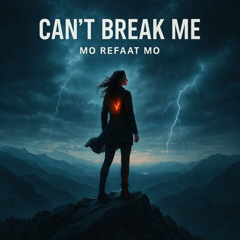 Can’t Break Me