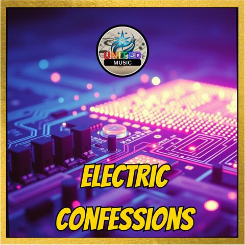 Electric Confessions