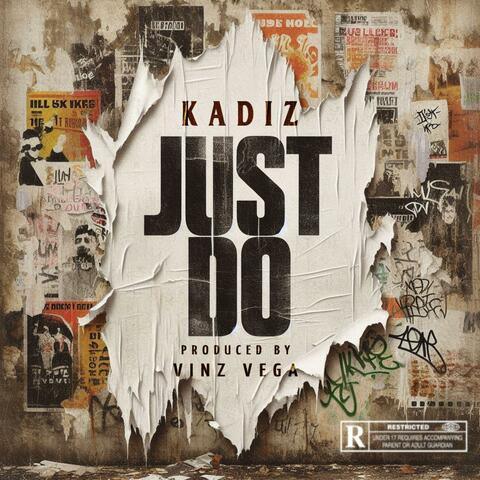 Just Do (feat. Kadiz)