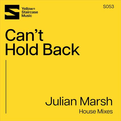 Can't Hold Back (House Mixes)