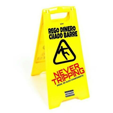 Never Tripping (feat. Chadd Barre)