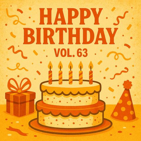 Happy Birthday, Vol. 63