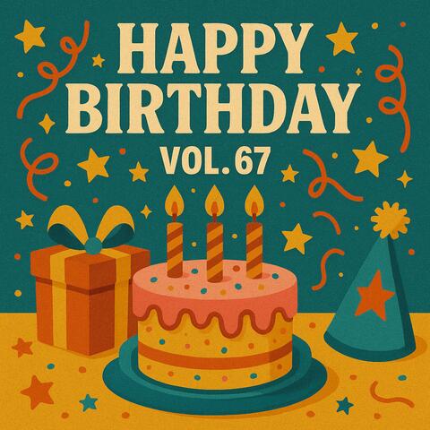 Happy Birthday, Vol. 67
