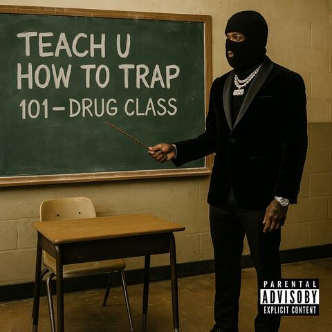 TEACH YOU HOW 2 TRAP