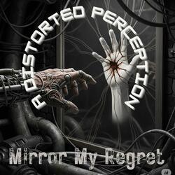 Mirror My Regret