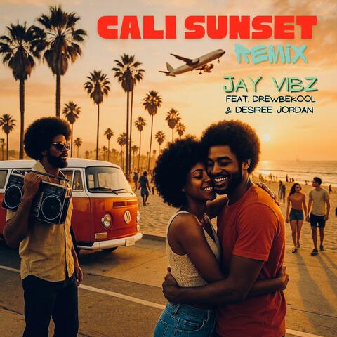 Cali Sunset (feat. DrewBeKool & Desiree Jordan) [Remix]
