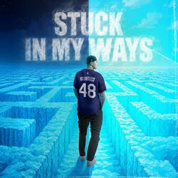 Stuck In My Ways